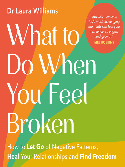 Title details for What to Do When You Feel Broken by Dr. Laura Williams - Wait list